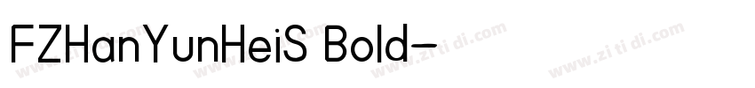 FZHanYunHeiS Bold字体转换
